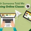 Which of the below do you need to access an online class?