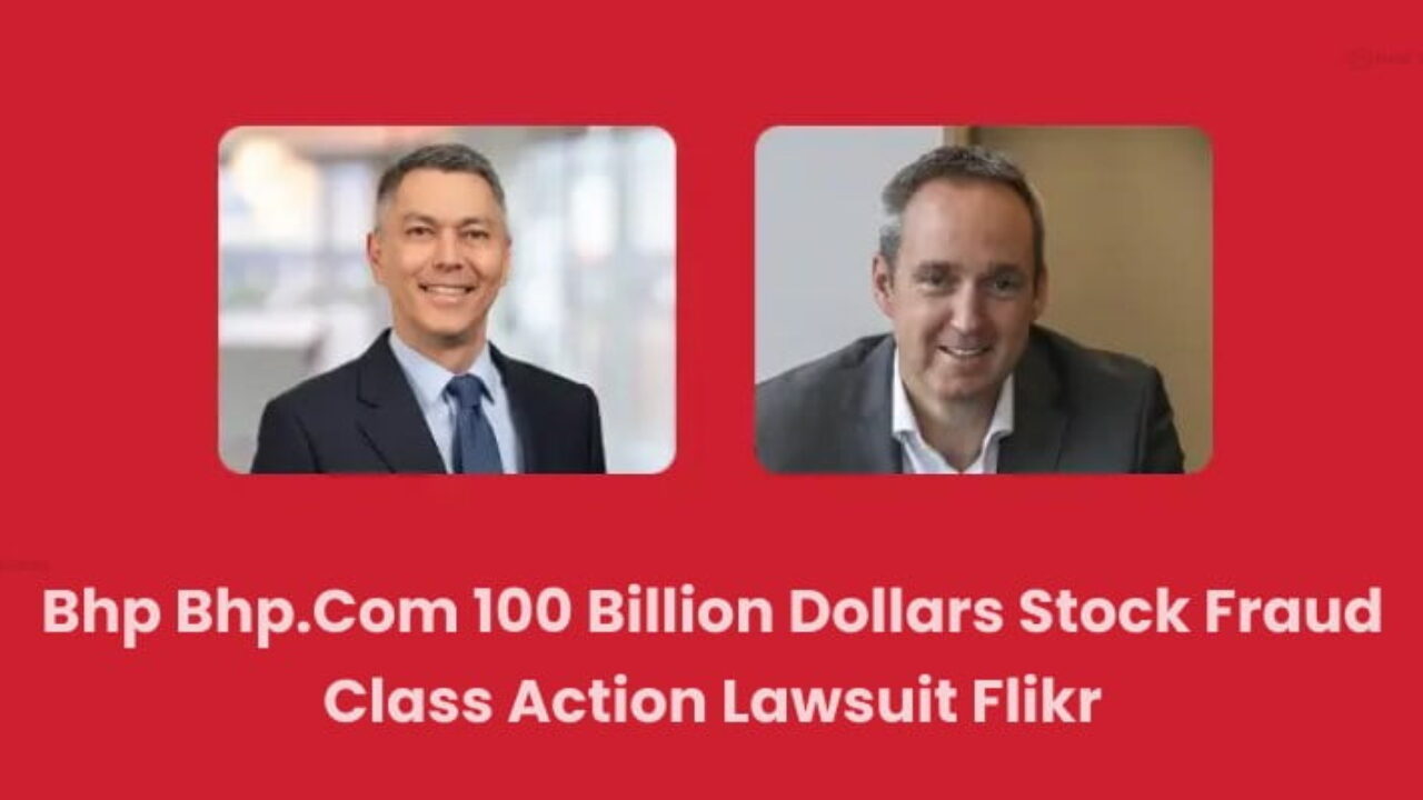 bhp bhp.com 100 billion dollars stock fraud class action lawsuit flikr
