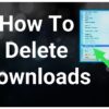How to Delete Downloads on MacBook Pro: 6 Methods