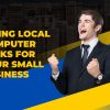 Hiring Local Computer Geeks for Your Small Business